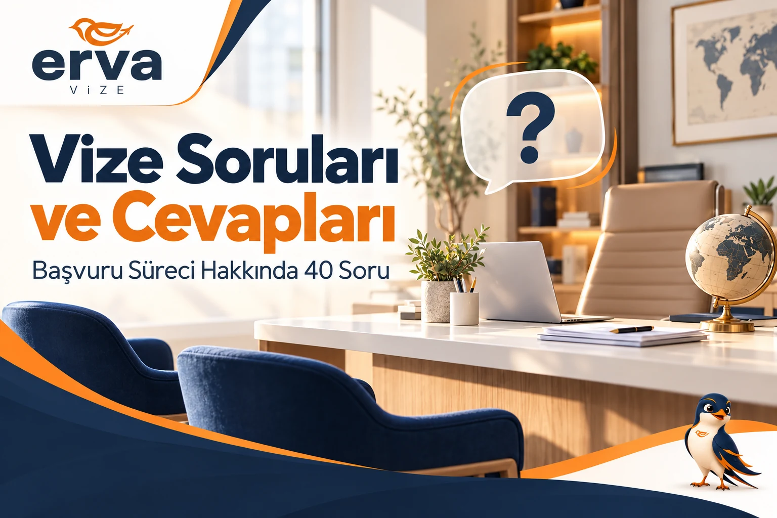 Vize soruları ve cevapları – Başvuru süreci hakkında 40 soru | Erva Vize