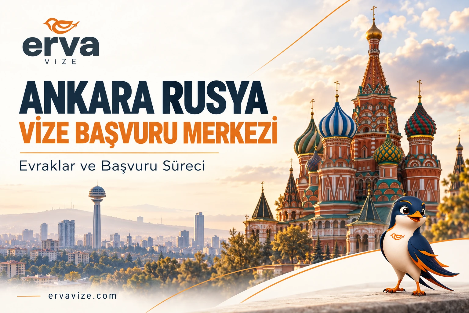 Ankara Rusya vize başvuru merkezi – Erva Vize başvuru rehberi
