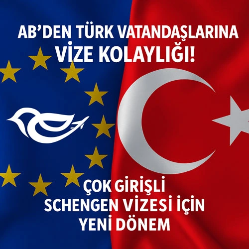 AB’nin Cascade Kuralı ile Türk vatandaşlarına çok girişli Schengen vizesi kolaylığı