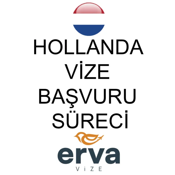 Hollanda vizesi başvuru süreci hakkında bilgilendirici görsel.