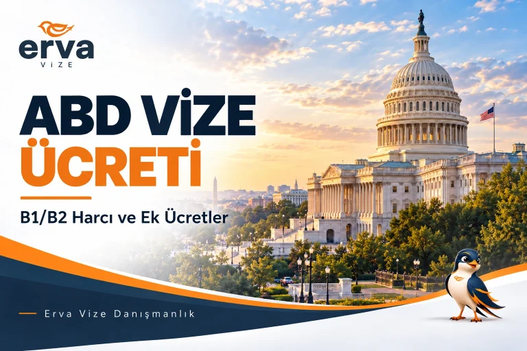 ABD vize ücreti – B1/B2 harcı ve ek ücretler | Erva Vize