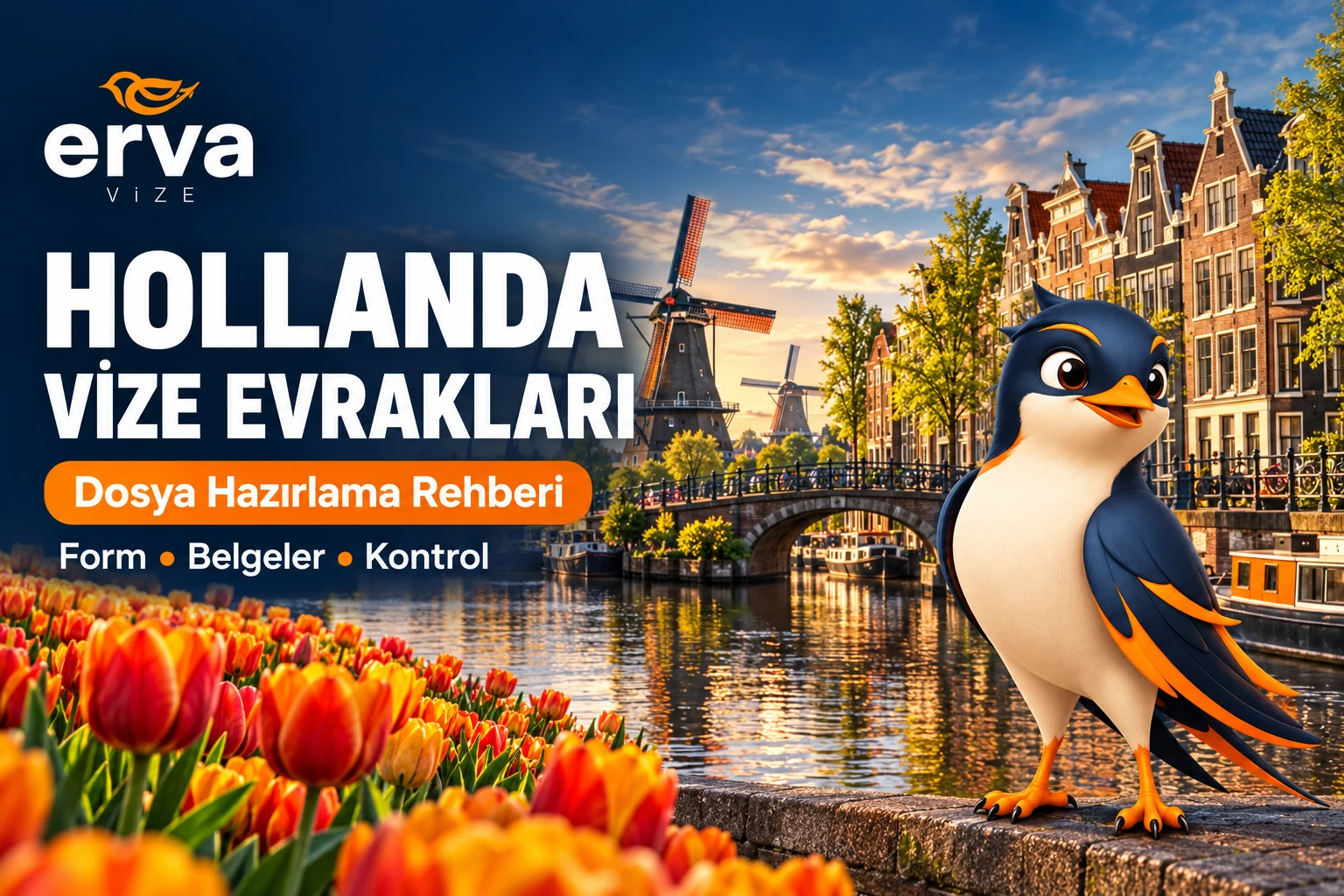 Hollanda vize evrakları ve dosya hazırlama rehberi, Amsterdam kanalları, yel değirmenleri, Erva Vize logosu ve maskotu