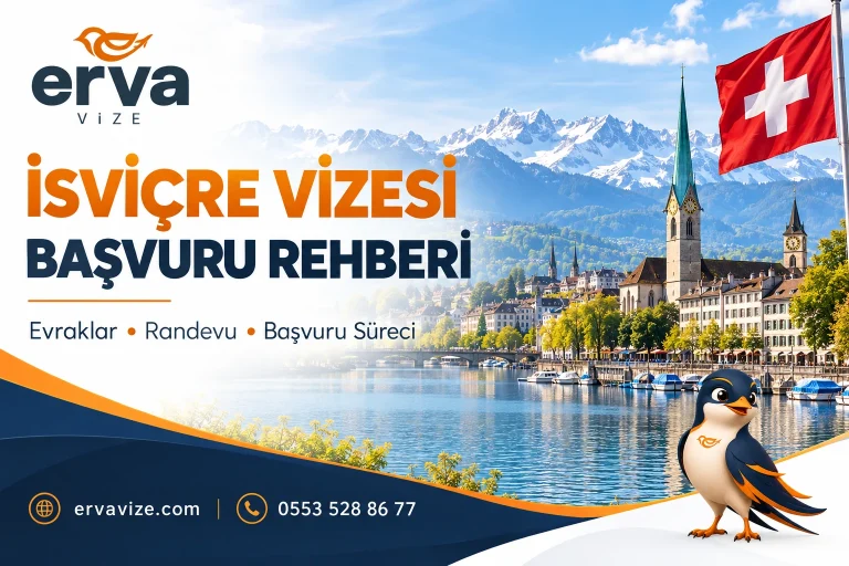 İsviçre vizesi başvuru rehberi – Erva Vize danışmanlık
