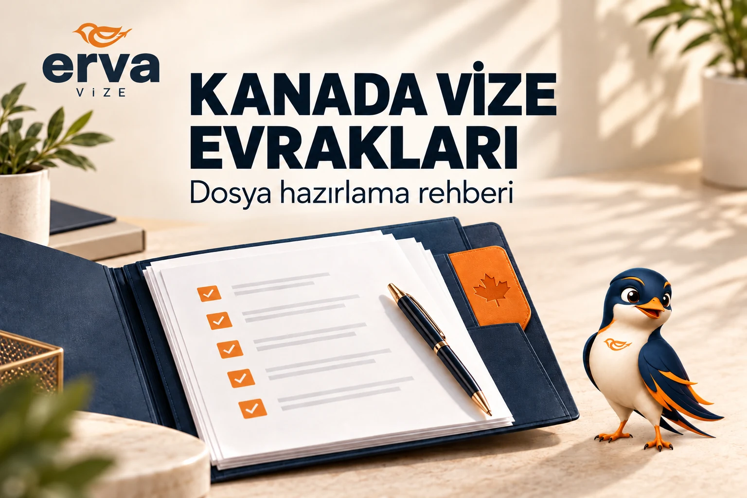 Kanada vize evrakları ve dosya hazırlama rehberi – Erva Vize