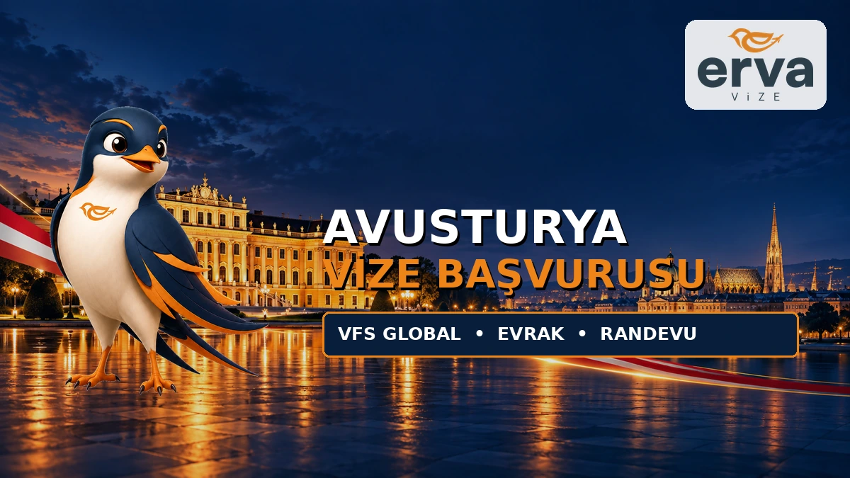 Avusturya vize başvurusu 2026 VFS Global evrak ve randevu rehberi