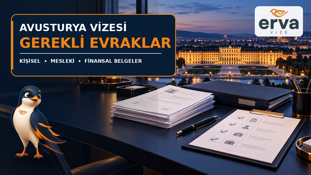 Avusturya vizesi gerekli evraklar kişisel mesleki ve finansal belgeler
