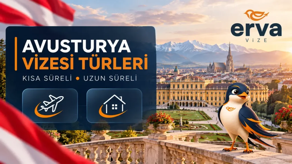 Avusturya vizesi türleri kısa süreli ve uzun süreli vize seçenekleri