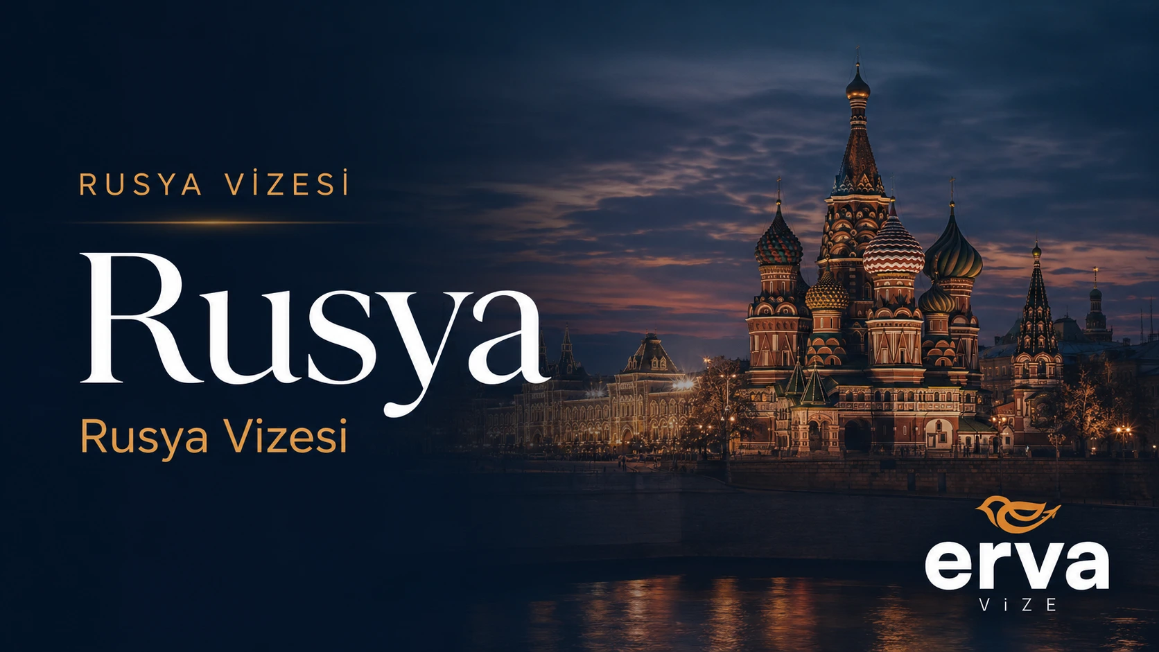 Rusya vizesi başvuru danışmanlığı | Erva Vize