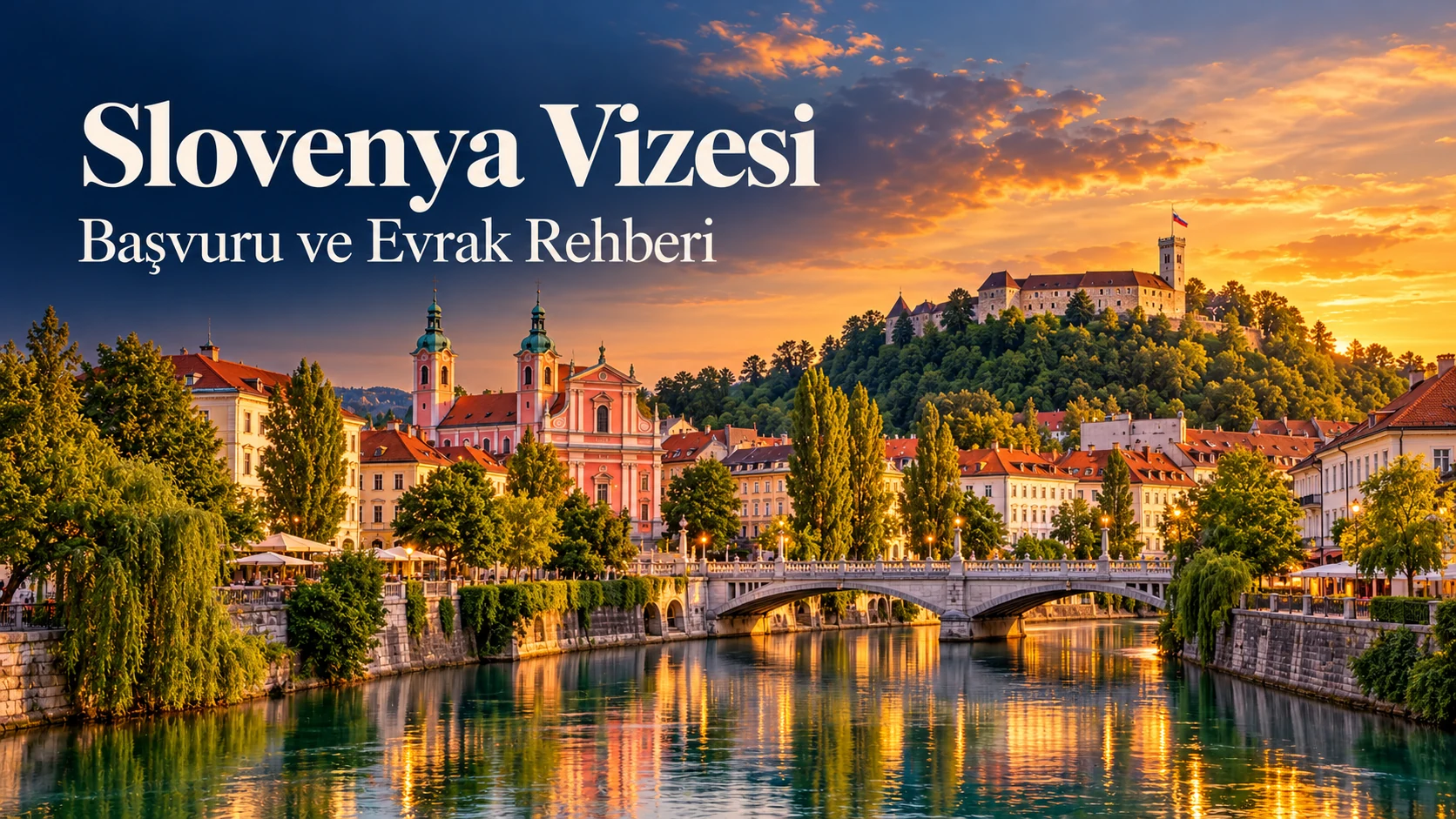 Slovenya Vizesi — Başvuru ve Evrak Rehberi | Erva Vize